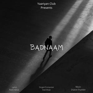 Badnaam (feat. Parth Rehal)