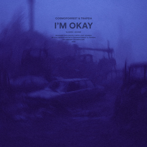 i’m okay (slowed + reverb)