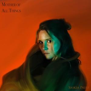 Mother Of All Things (feat. Alexander B. A. Pielsticker)