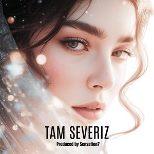 Tam severiz
