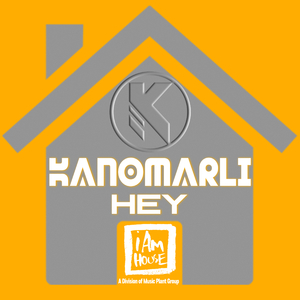 Hey (Kanomarli Nu Disco)