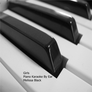 Girls Piano Karaoke (By Ear)