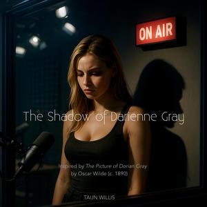 The Shadow of Darienne Gray