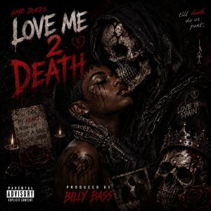 Love Me 2 Death