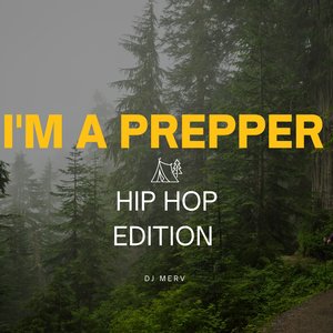 I'm a Prepper (Hip hop edit)
