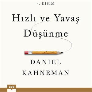 Bölüm 31: Risk Politikaları. Hızlı Ve Yavaş Düşünme
