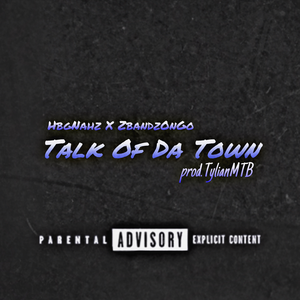 Talk Of Da Town