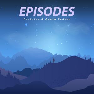 Episodes (feat. Quezo Redsea)
