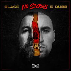 No Secrets (feat. E Dubb)