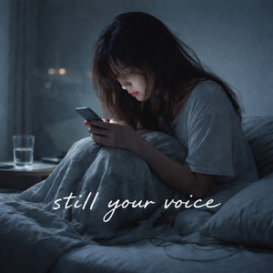 still your voice