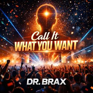 CALL IT WHAT YOU WANT