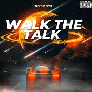 WALK THE TALK (feat. A$AP SMOKE)