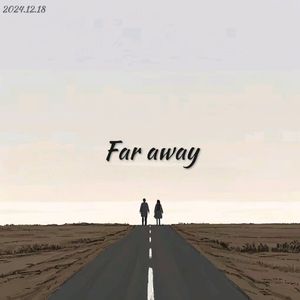 Far away