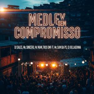 Medley Sem Compromisso