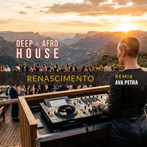 RENASCIMENTO (AVA PETRA Remix)