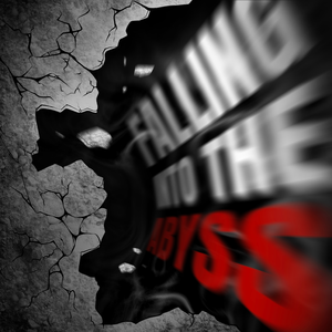 Falling Into The Abyss