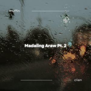 Madaling Araw, Pt. 2 (feat. Clien)