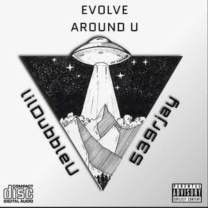 Evolve Around U (Bag Talk)
