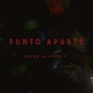 Punto Aparte (feat. Diego Palace)