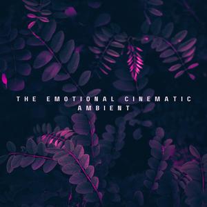 The Emotional Cinematic Ambient