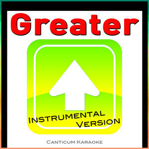 Greater (Instrumental Version)