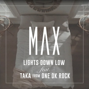 Lights Down Low (feat. Taka from ONE OK ROCK)