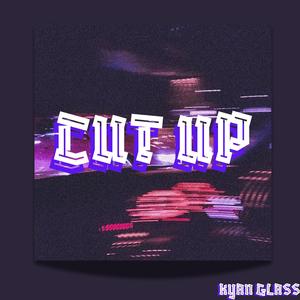 CUT UP