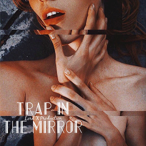 Trap In The Mirror