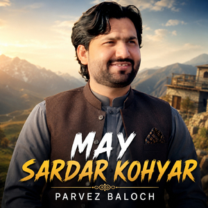 MAY SARDAR KOHYAR