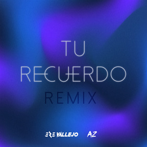 Tu Recuerdo (Remix)