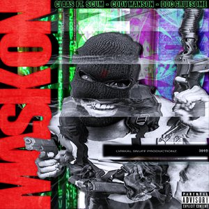 Mask On (feat. Scum, Cody Manson & Doc Gruesome)