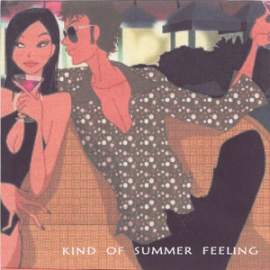 Kind of Summer Feeling