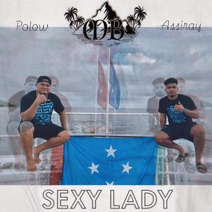 SEXY LADY by Polow & Assi Ray