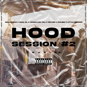 Hood Sesión #2 (True G’s)