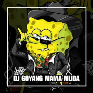 DJ GOYANG MAMA MUDA SOUND TIKTOK