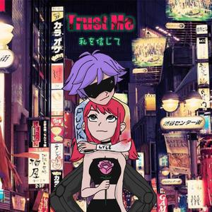 Trust Me (Feat. PEACH)