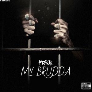 Free My brudda