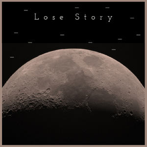 Lose Story
