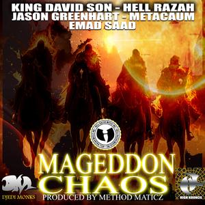 Mageddon Chaos (feat. King David Son, Hell Razah, Jason Greenhart & Metacaum)