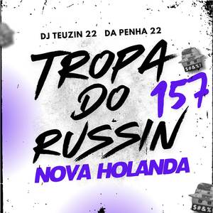 TROPA DO RUSSIN 157 X NOVA HOLANDA