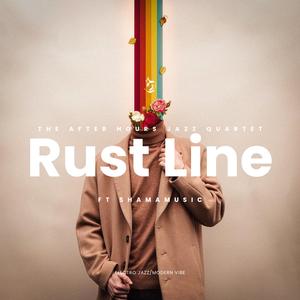 Rust Line (feat. ShamaMusic)