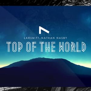 Top of the World (feat. Nathan Nasby)