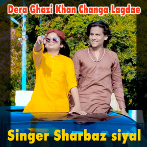 Dera Ghazi Khan Changa Lagdae