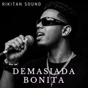 Demasiada Bonita