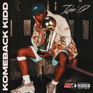 KomeBack Kidd (Intro)