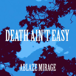 Death Ain't Easy