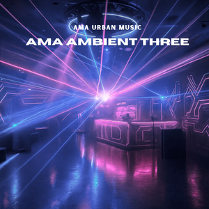 AMA AMBIENT THREE