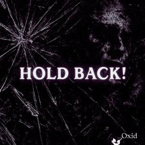 HOLDBACK! (feat. xoni)