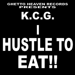 I Hustle to Eat