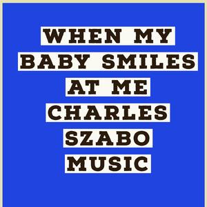 When My Baby Smiles at Me